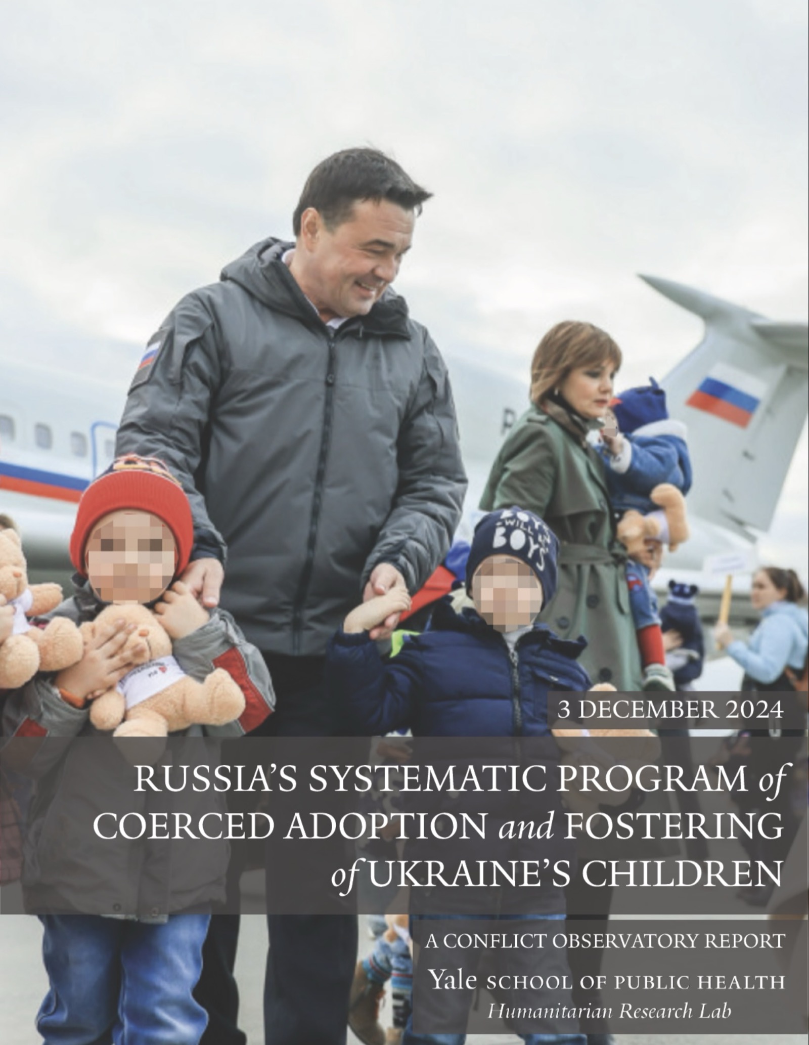 Russia's Systematic Program of Coerced Adoption and Fostering of Ukraine's Children